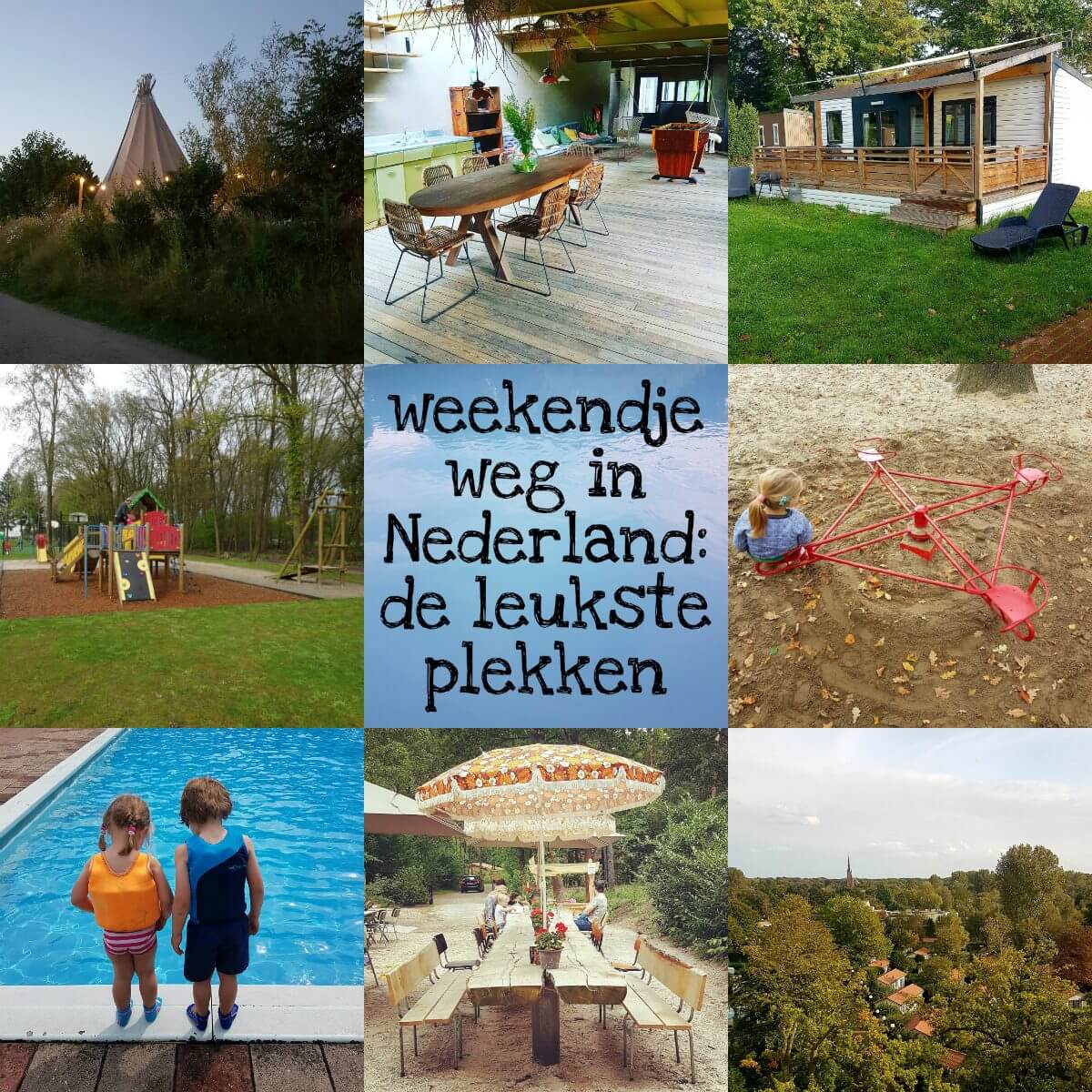 Weekendje weg in Nederland: de vakantiehuisjes met kinderen Leuk met kids
