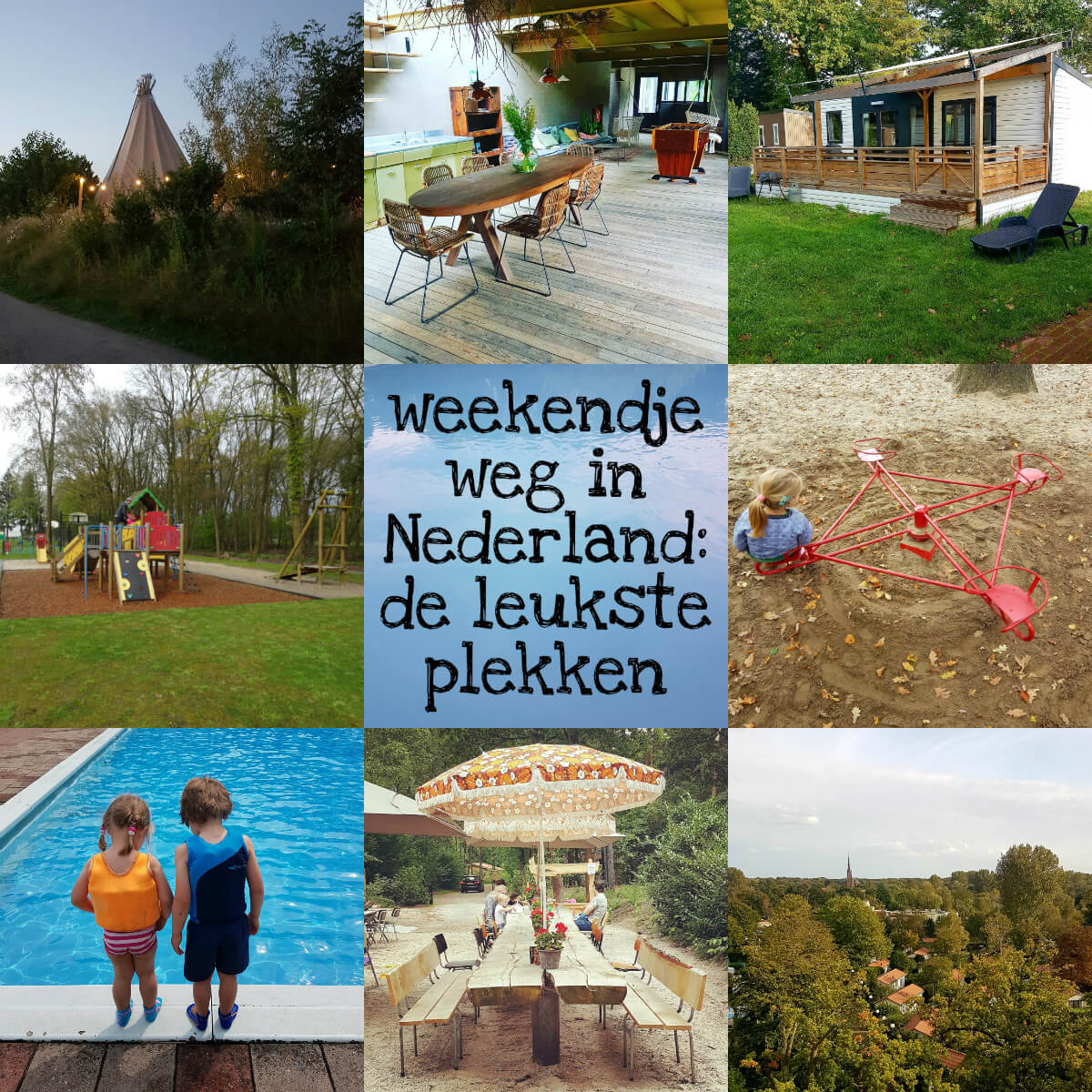 Weekendje weg in Nederland: de leukste vakantiehuisjes kinderen
