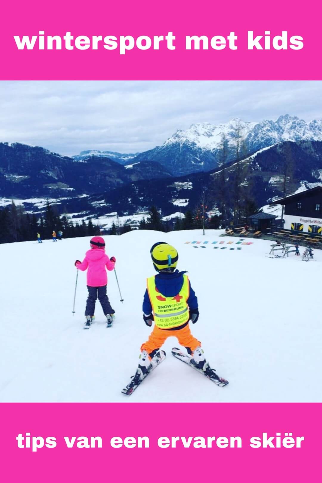 Voorbereiding wintersport met kinderen tips van een ervaren skiër Leuk