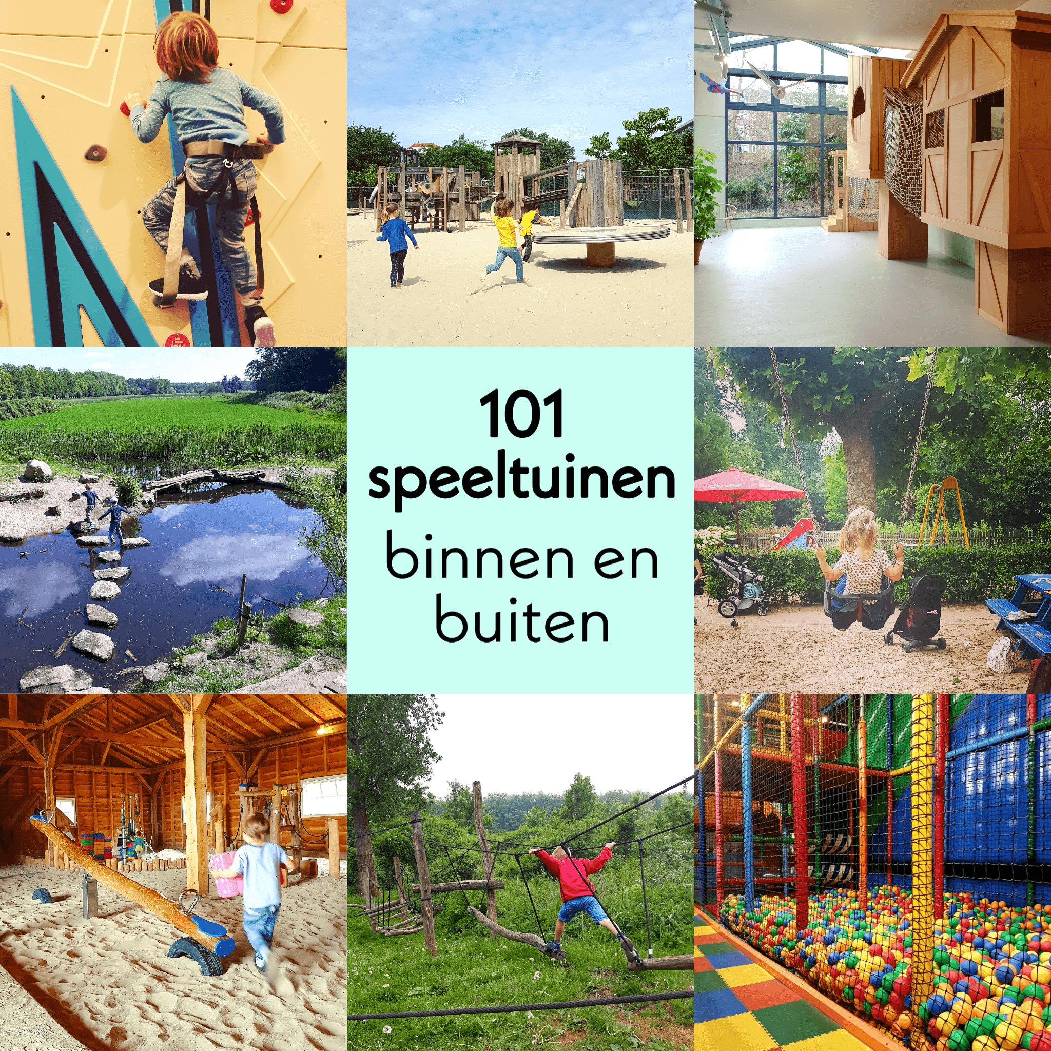 Andere plaatsen bolvormig Wie De leukste buitenspeeltuinen en binnenspeeltuinen in heel Nederland Leuk  met kids