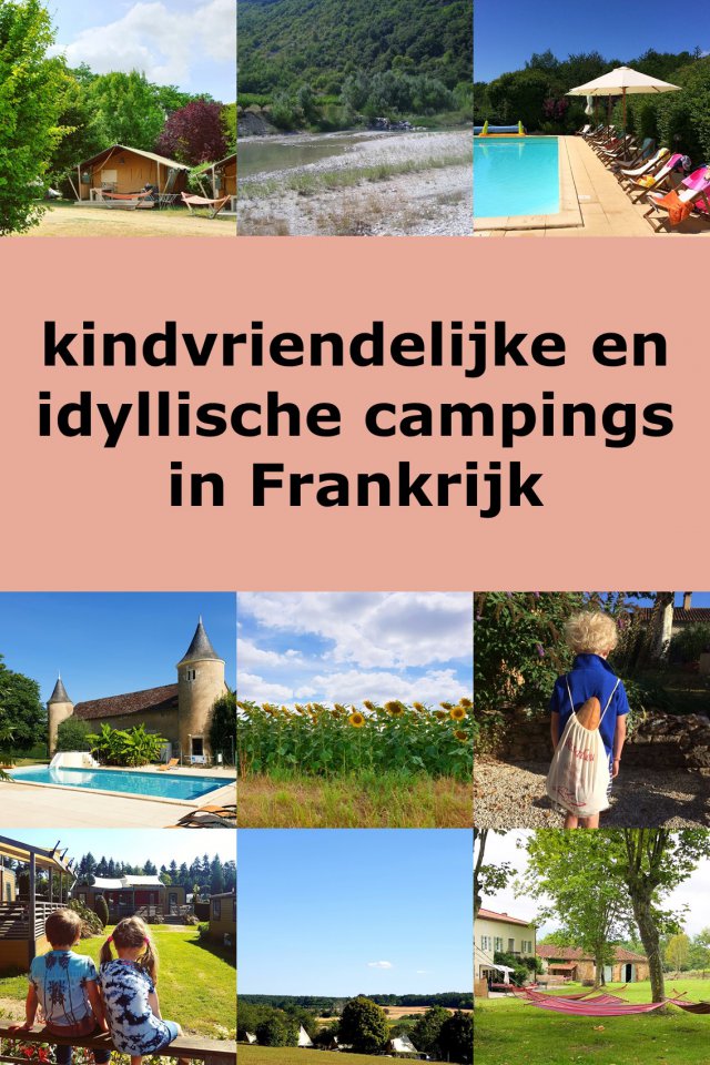 temperen Zoeken klei Kamperen met kinderen: kleine kindvriendelijke campings Frankrijk Leuk met  kids