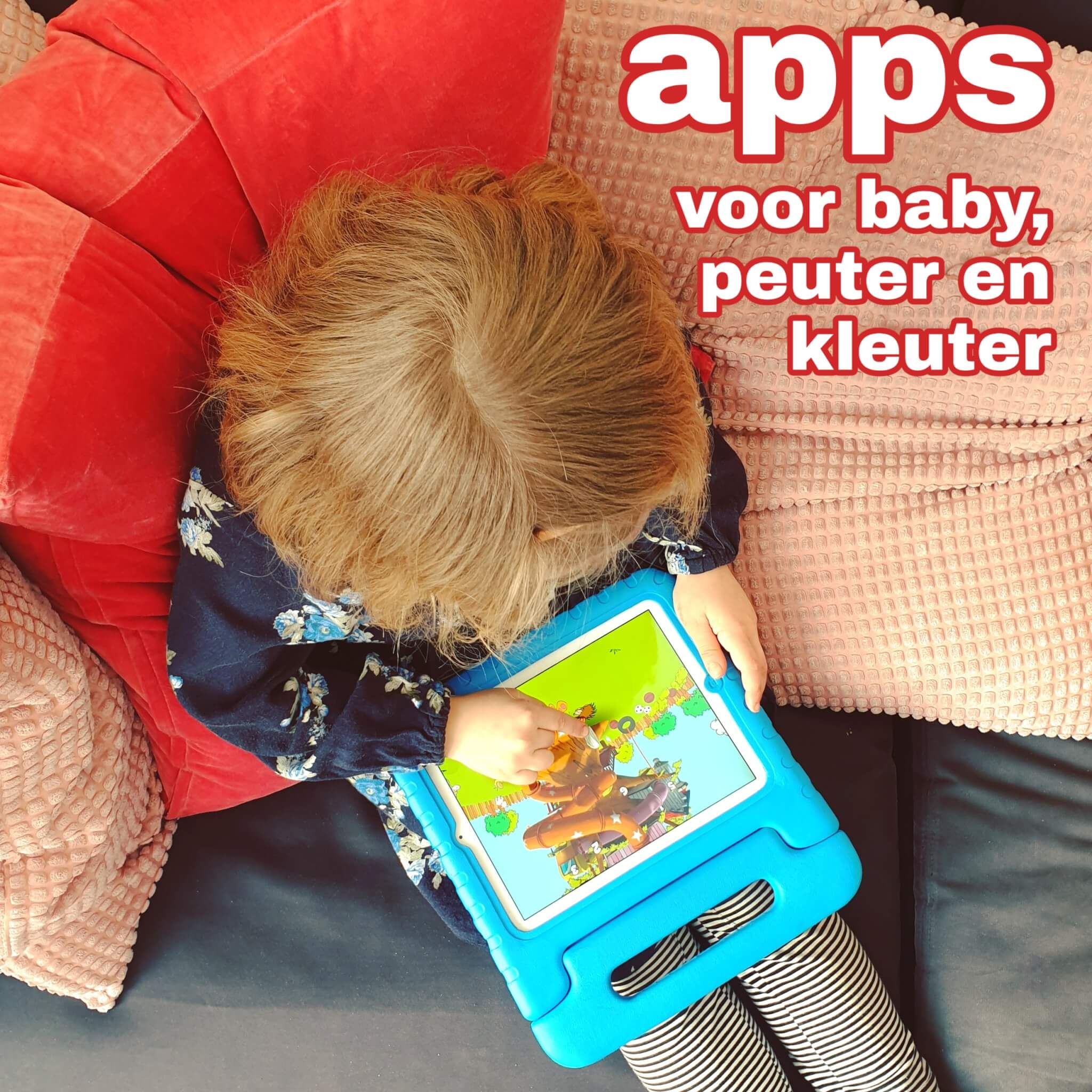 Ontembare consensus spiraal Apps voor kleine kinderen: baby, peuter en kleuter op tablet en smartphone  Leuk met kids