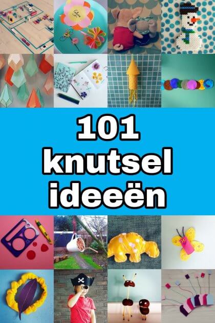 101 ideeën om te knutselen kinderen - Leuk met kids Leuk met kids
