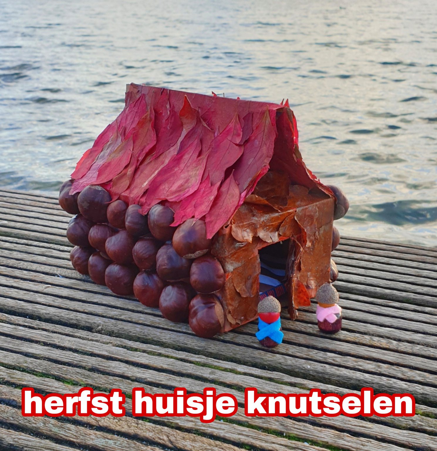 Herfst Huisje Knutselen Met Kastanjes, Eikels En Bladeren Leuk Met Kids