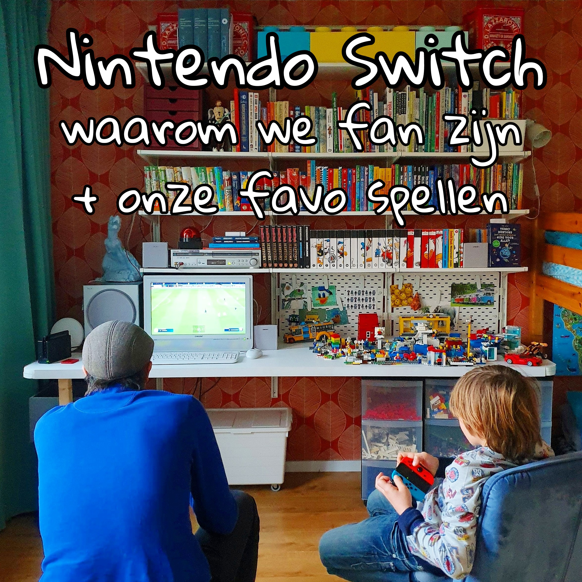 Bijbel Vervloekt Reserveren Nintendo Switch: waarom we fan zijn + onze favo spellen voor kinderen Leuk  met kids